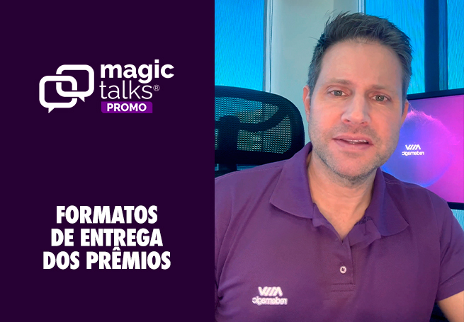 Formatos de Premiação em Campanhas Promocionais – Magic Talks #02